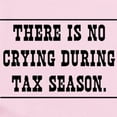 thumbnail image 2 of CafePress - No Crying During Tax Season Body Suit - Baby Light Bodysuit, Size Newborn - 24 Months, 2 of 4