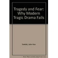 thumbnail image 1 of Pre-Owned Tragedy and Fear : Why Modern Tragic Drama Fails (Hardcover) 9780807811771, 1 of 1