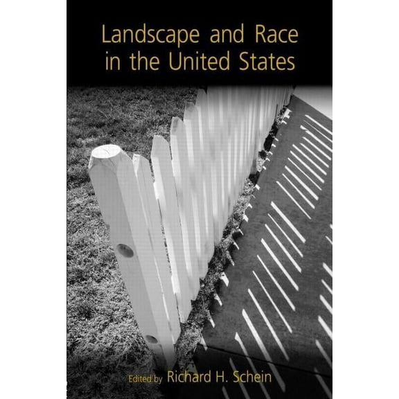 Landscape and Race in the United States, (Paperback)