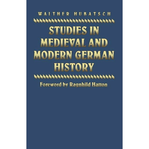 Studies in Medieval and Modern German History, (Paperback)