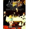 Pre-Owned A History of Private Life (Paperback) 0674400038 9780674400030