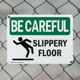 thumbnail image 5 of (2 Pack) Slippery Floor OSHA Be Careful Sign 24 Inch X 18 Inch Indoor / Outdoor Rust-Free Aluminum Metal Signs for Workplace, Workshop, and Construction Site, Made in the USA, 5 of 8