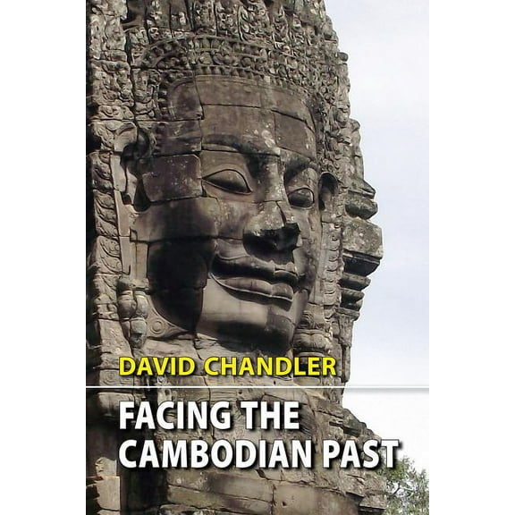 Facing the Cambodian Past: Selected Essays, 1971-1994, (Paperback)