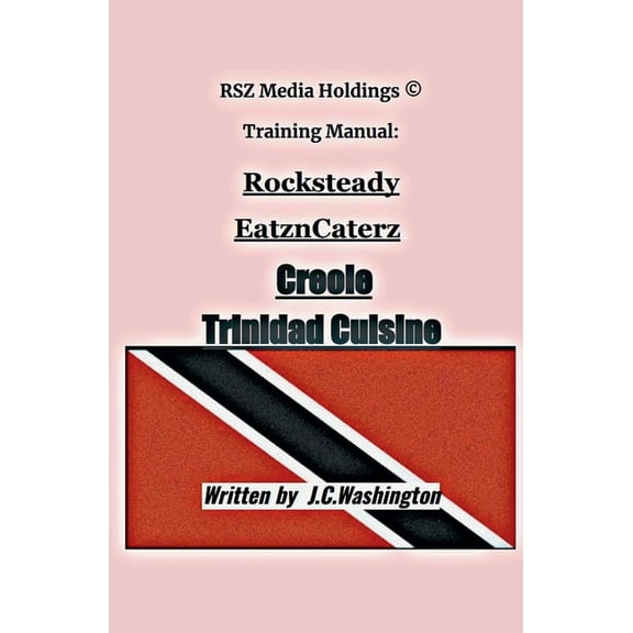 Rszmediaholdings Training Manual Book Se Creole Trinidad Cuisine, Book 1, (Paperback)