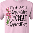 thumbnail image 4 of Inktastic I'm Not Just a Grandma, I'm a Great Grandma Flowers T-Shirt, 4 of 5