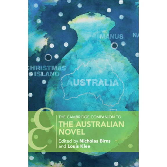 Cambridge Companions to Literature The Cambridge Companion to the Australian Novel, (Paperback)
