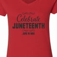thumbnail image 4 of Inktastic Celebrate Juneteenth Women's V-Neck T-Shirt, 4 of 5