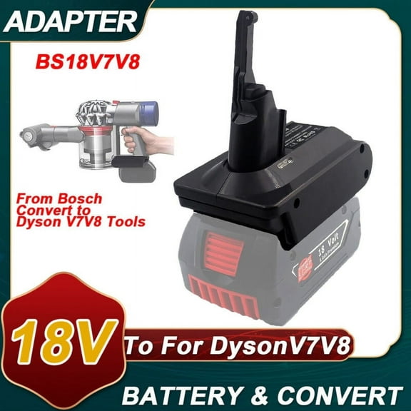 2 In 1 Battery Adapter for Bosch 18V Li-Ion Battery convert to Dyson V7V8 Vacuum Cleaner