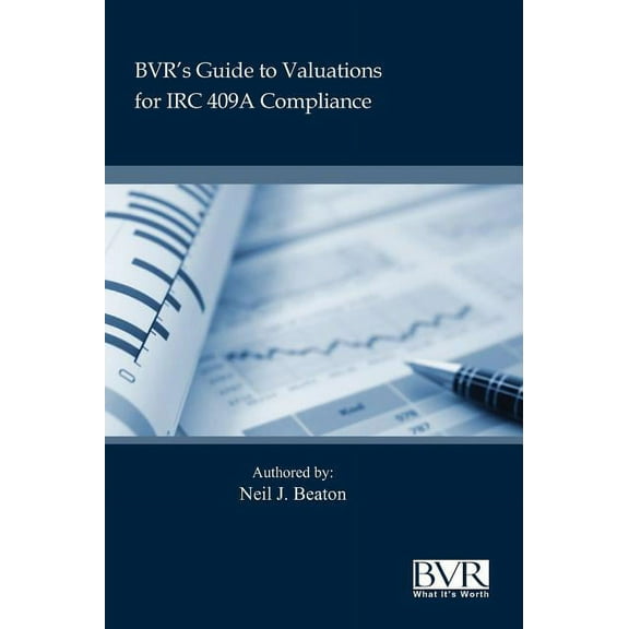 BVR's Practical Guide to Valuation for IRC 409a, (Hardcover)