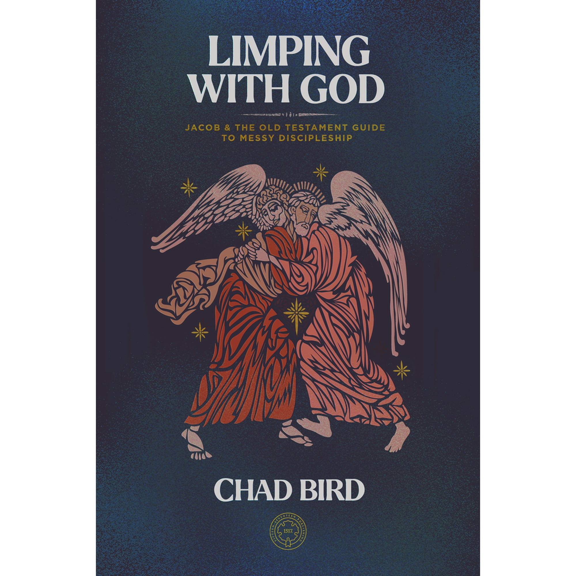 Limping with God : Jacob & The Old Testament Guide to Messy Discipleship (Hardcover)