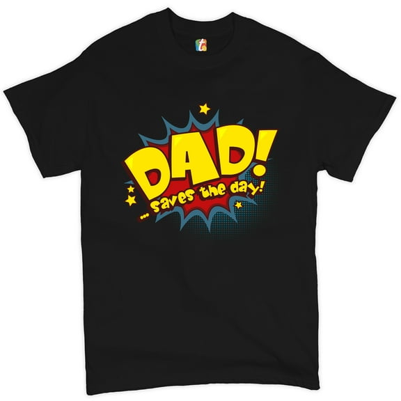 Tee Hunt Dad! Saves The Day! T-Shirt Father's Day Men's Tee
