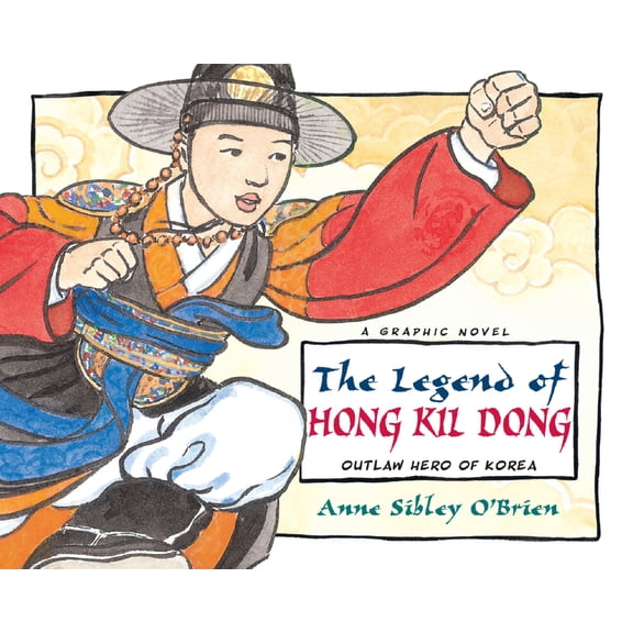 The Legend of Hong Kil Dong : Outlaw Hero of Korea (Paperback)