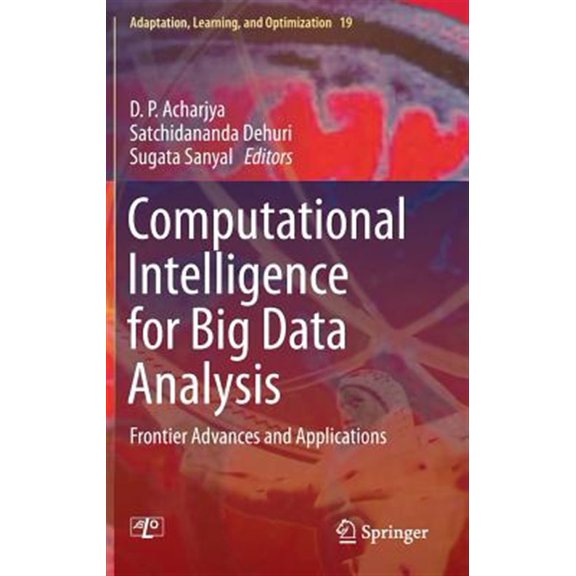 Pre-Owned Adaptation, Learning, and Optimization: Computational Intelligence for Big Data Analysis: Frontier Advances and Applications (Hardcover)
