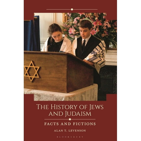 Historical Facts and Fictions The History of Jews and Judaism: Facts and Fictions, (Hardcover)