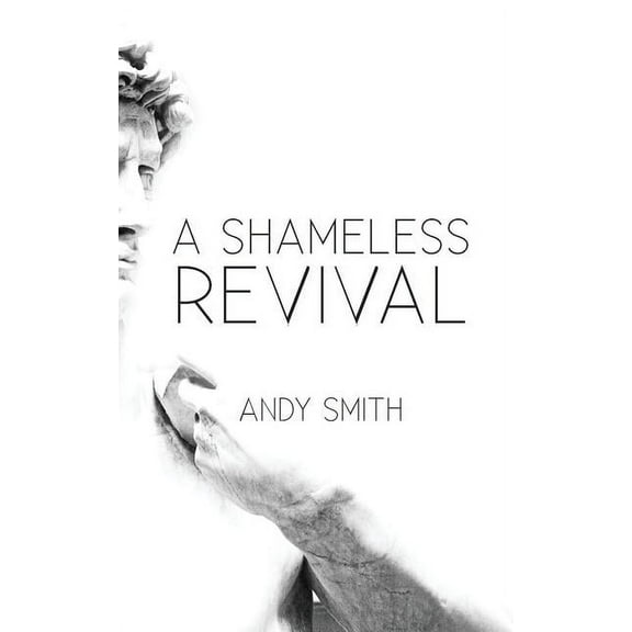 A Shameless Revival, (Paperback)