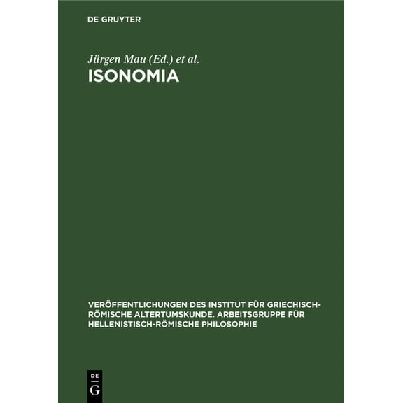 VerÃ¶ffentlichungen Des Institut FÃ¼r Grie Isonomia, Book 9, (Hardcover)