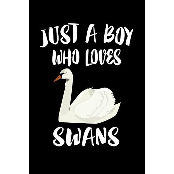 Just A Boy Who Loves Swans: Animal Nature Collection (Paperback)