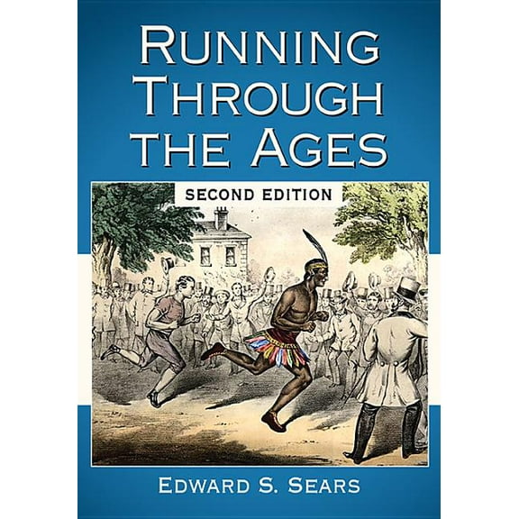 Running Through the Ages, 2D Ed. (Paperback)