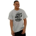 thumbnail image 3 of Crazy Uncle Everyone Warned About Men's Graphic T Shirt Tees Brisco Brands M, 3 of 5