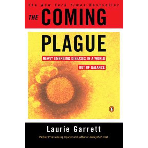 Pre-Owned The Coming Plague: Newly Emerging Diseases in a World Out of Balance (Paperback) 0140250913 9780140250916