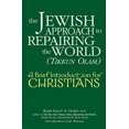 thumbnail image 1 of The Jewish Approach to Repairing the World (Tikkun Olam): A Brief Introduction for Christians, 1 of 1