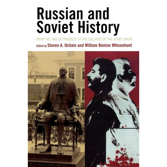Russian and Soviet History: From the Time of Troubles to the Collapse of the Soviet Union, (Paperback)
