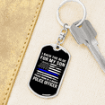 thumbnail image 6 of Police I Backed The Blue For My Son Stainless Steel or 18k Gold Premium Swivel Dog Tag Keychain, 6 of 10
