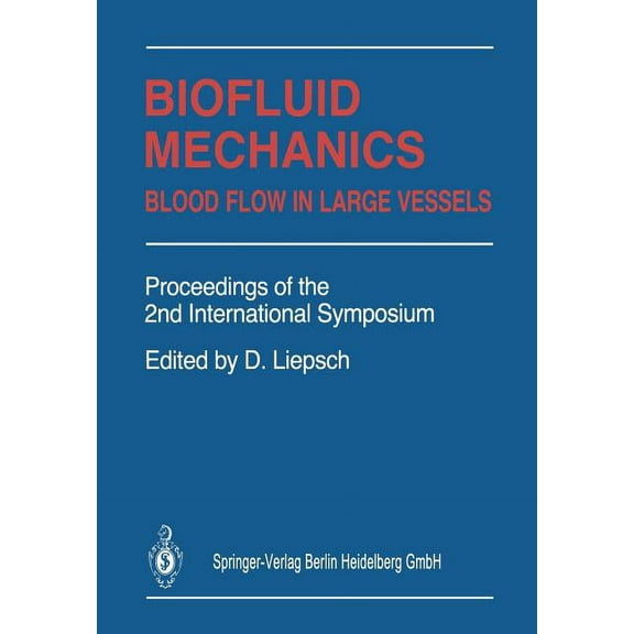 Biofluid Mechanics: Blood Flow in Large Vessels, (Paperback)