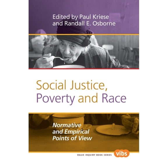 Studies in Jurisprudence Social Justice, Poverty and Race: Normative and Empirical Points of View, Book 234, (Paperback)