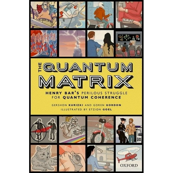 The Quantum Matrix: Henry Bar's Perilous Struggle for Quantum Coherence, (Hardcover)