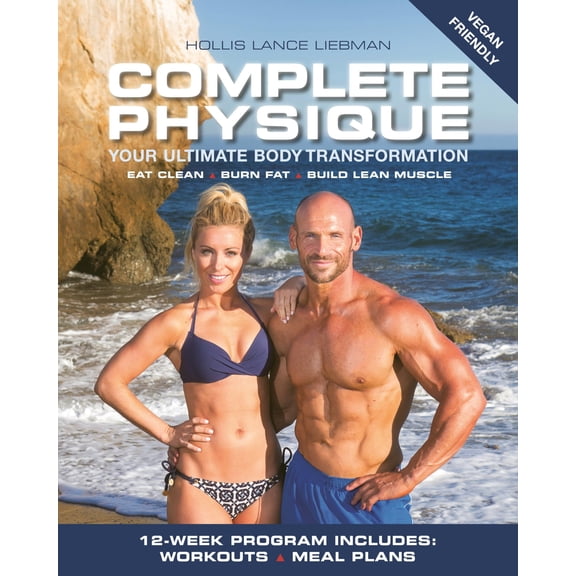 Pre-Owned Complete Physique: Your Ultimate Body Transformation (Paperback) 1578267188 9781578267187
