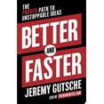 thumbnail image 1 of Pre-Owned Better and Faster: The Proven Path to Unstoppable Ideas Paperback, 1 of 1