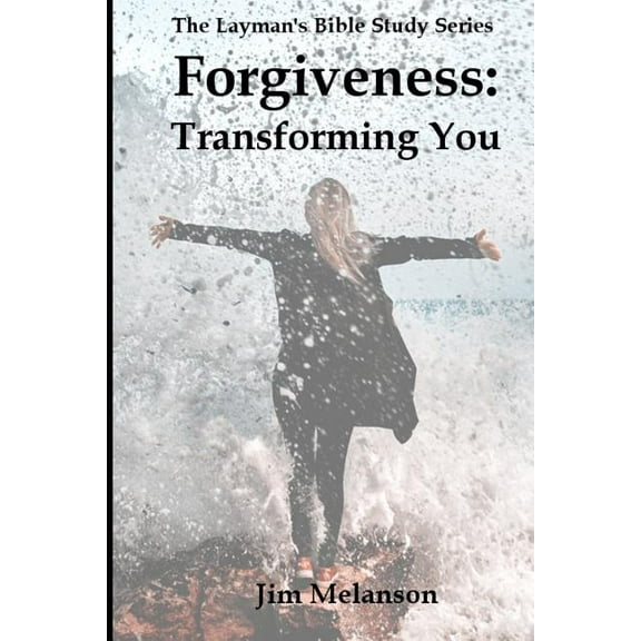 Forgiveness : Transforming You (Paperback)