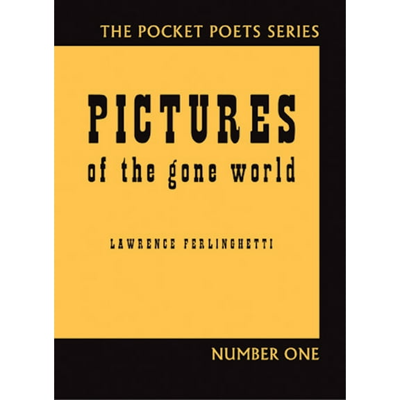 City Lights Pocket Poets Pictures of the Gone World, (Paperback)