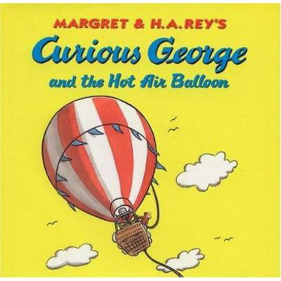 Pre-Owned Curious George and the Hot Air Balloon (Hardcover) 0395919185 9780395919187