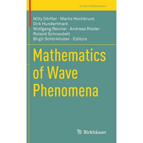 Trends in Mathematics Mathematics of Wave Phenomena, (Hardcover)