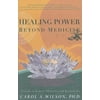 Healing Power Beyond Medicine, Used [Paperback]