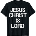 thumbnail image 1 of Jesus Christ Is Lord Christian Believer Graphic T-shirt, 1 of 5