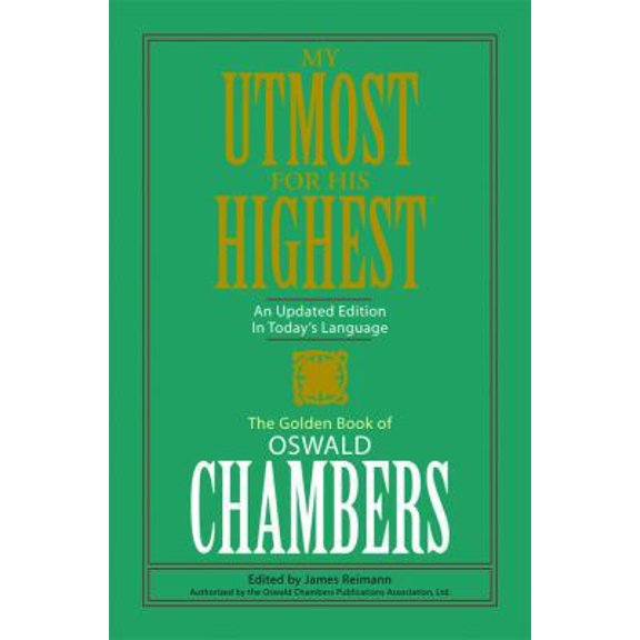 Pre-Owned My Utmost For His Highest: Limited PB Edition (Paperback) 1602601860 9781602601864