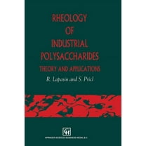 Rheology of Industrial Polysaccharides: Theory and Applications (Paperback)