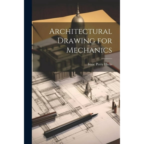 Architectural Drawing for Mechanics (Paperback)