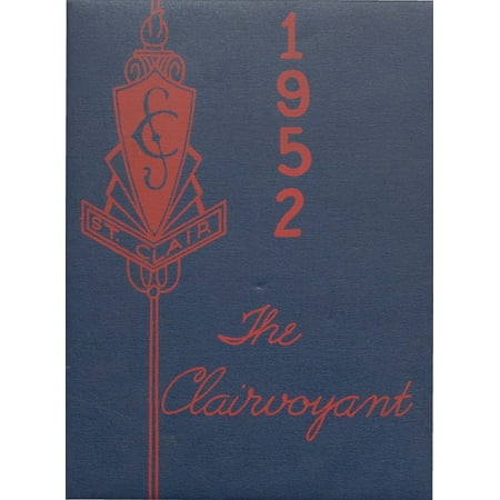 (Custom Reprint) Yearbook: 1952 St Clair High School - Clairvoyant Yearbook (St Clair MI)