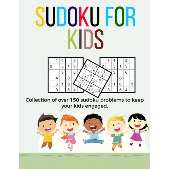 Sudoku for Kids: A collection of sudoku puzzles for kids to learn how to play from beginners to advanced level - large p, (Paperback)