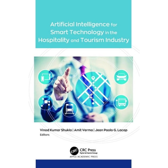 Artificial Intelligence for Smart Technology in the Hospitality and Tourism Industry, (Hardcover)