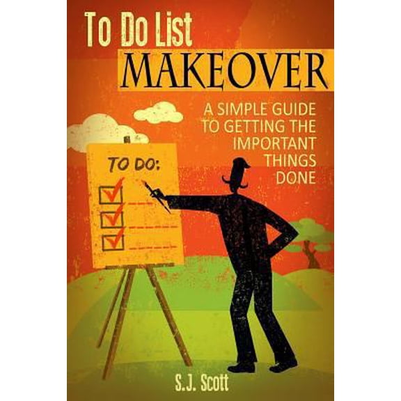 Pre-Owned To-Do List Makeover: A Simple Guide to Getting the Important Things Done