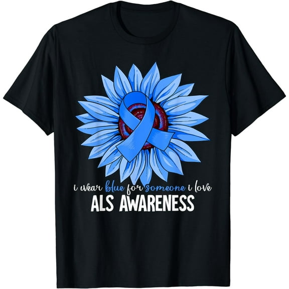 I Wear Blue For ALS Awareness T-Shirt