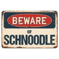 thumbnail image 1 of SignMission Z-812-BW-Schnoodle Beware of Schnoodle Rustic Sign, 1 of 1
