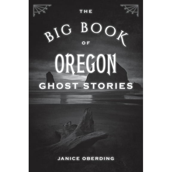 The Big Book of Oregon Ghost Stories (Paperback)