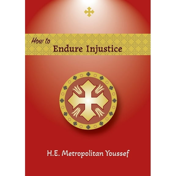 How to Endure Injustice, (Paperback)