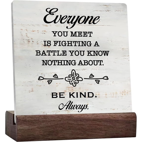 Motivational Everyone You Meet Is Fighting A Battle You Know Nothing About Rustic Sign Farmhouse Home Office Desk Shelf Decor Ceramic Plaque Table